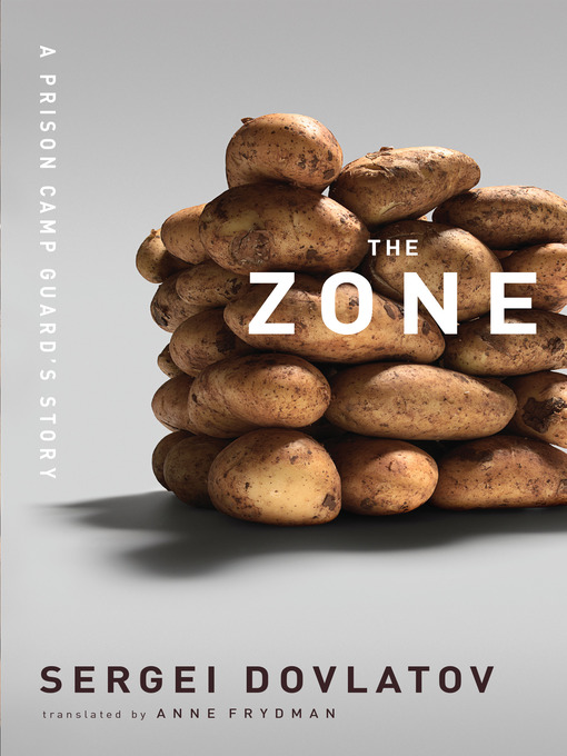Title details for The Zone by Sergei Dovlatov - Available